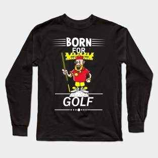 Golf Golfing Funny King Long Sleeve T-Shirt